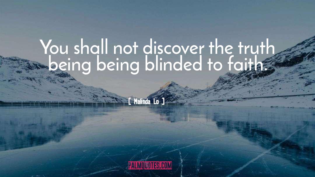 Malinda Lo Quotes: You shall not discover the