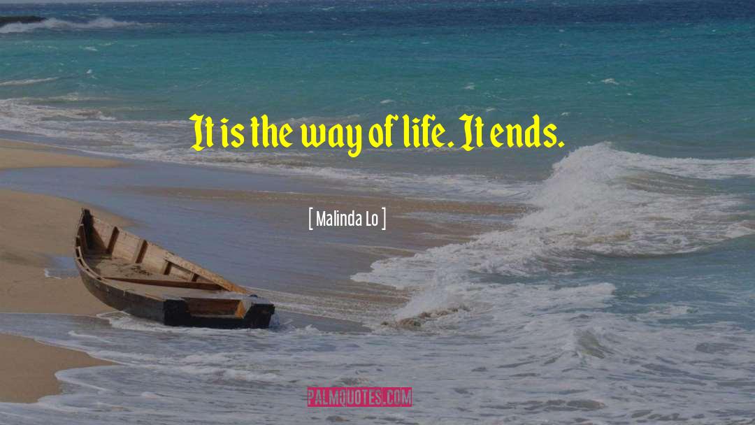 Malinda Lo Quotes: It is the way of
