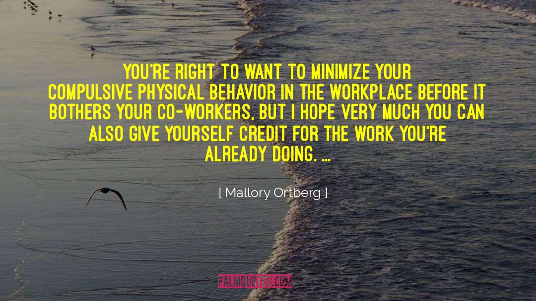 Mallory Ortberg Quotes: You're right to want to