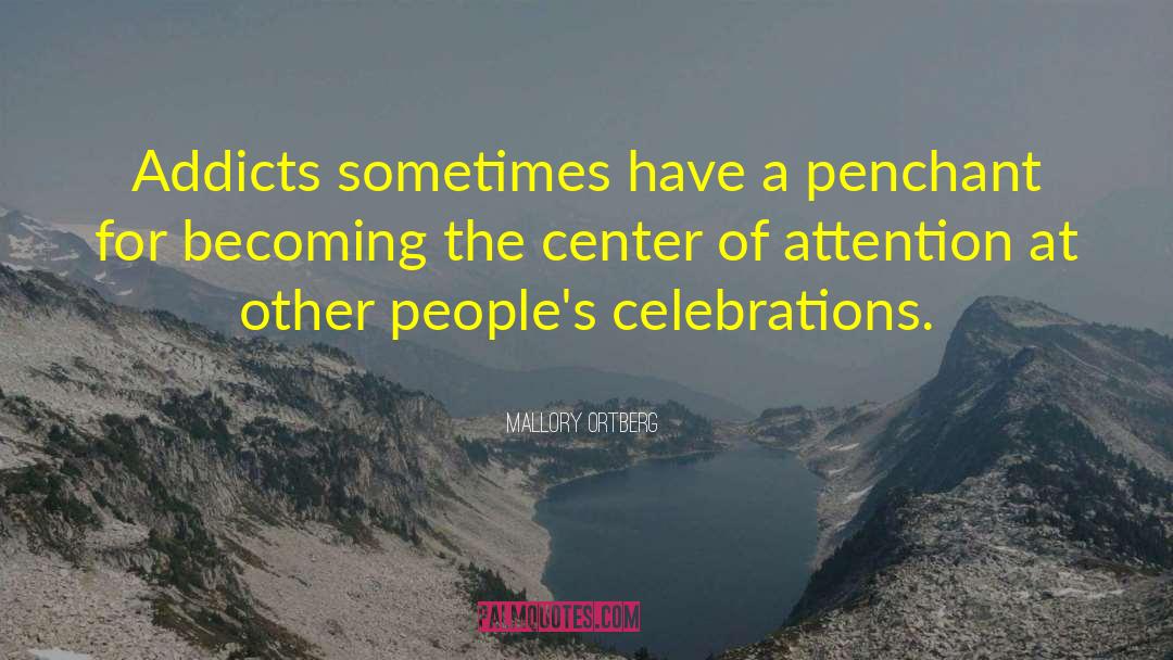 Mallory Ortberg Quotes: Addicts sometimes have a penchant