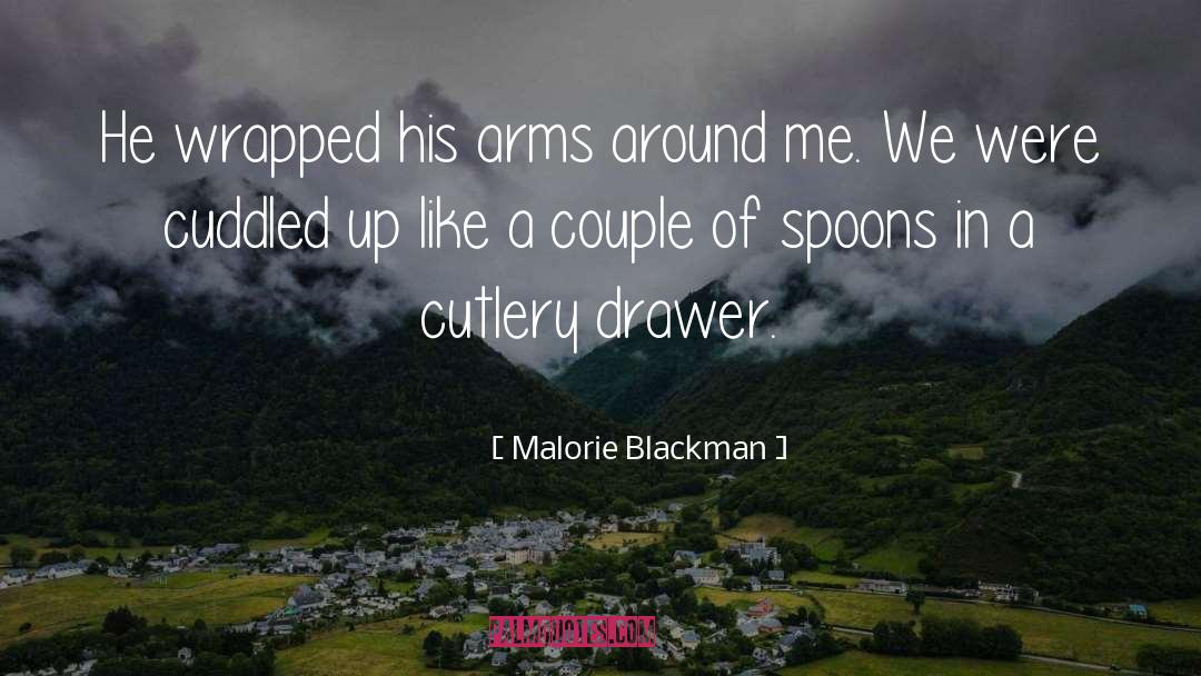Malorie Blackman Quotes: He wrapped his arms around