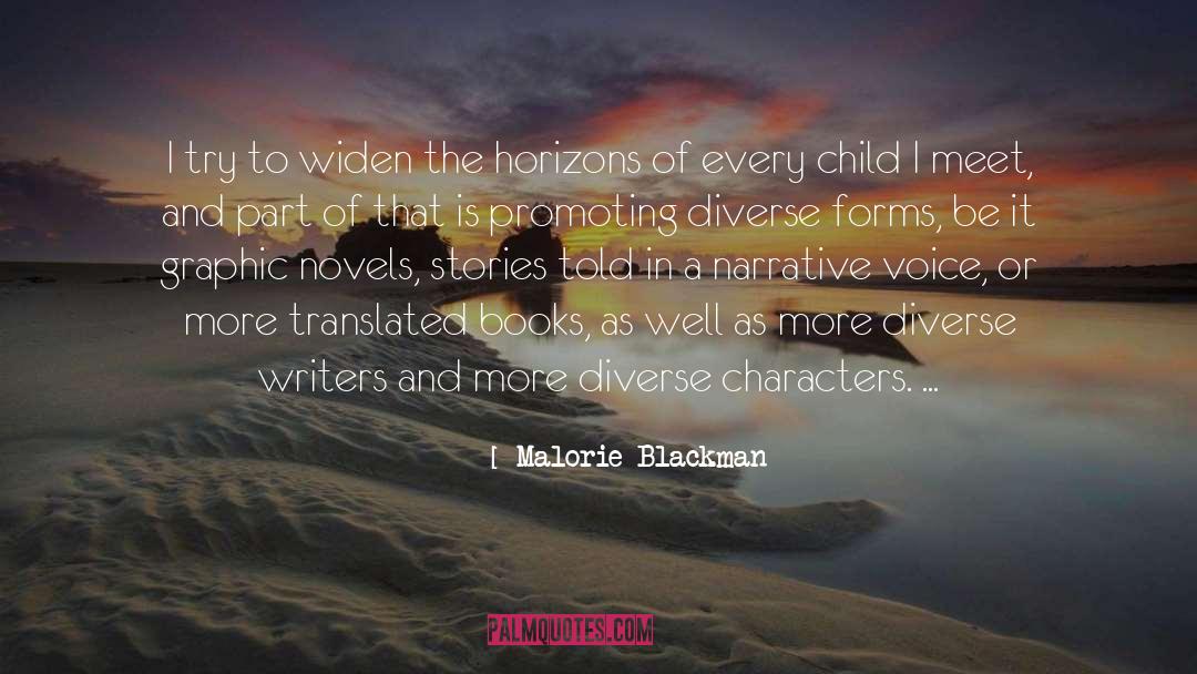 Malorie Blackman Quotes: I try to widen the