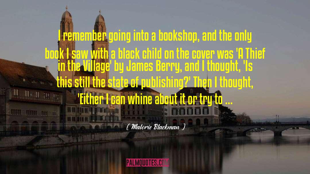 Malorie Blackman Quotes: I remember going into a
