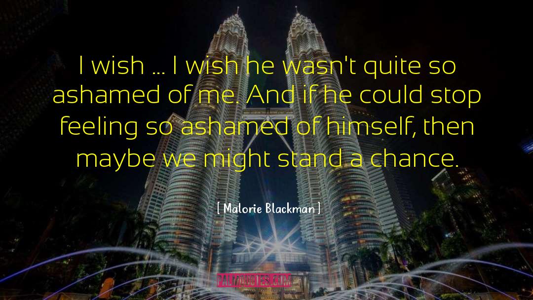 Malorie Blackman Quotes: I wish ... I wish