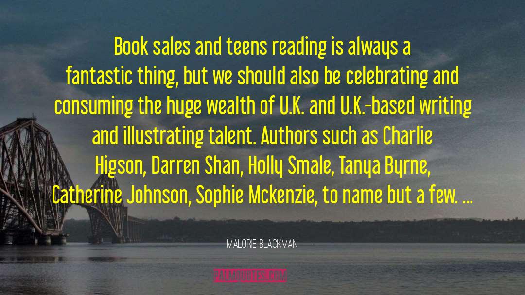 Malorie Blackman Quotes: Book sales and teens reading