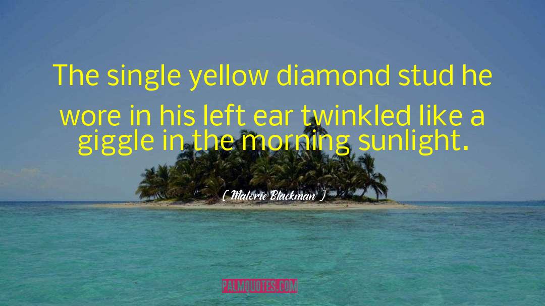 Malorie Blackman Quotes: The single yellow diamond stud