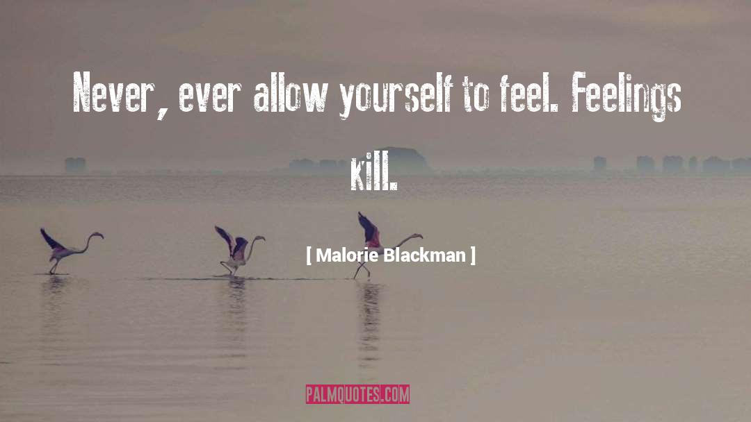 Malorie Blackman Quotes: Never, ever allow yourself to