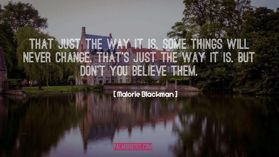 Malorie Blackman Quotes: That just the way it