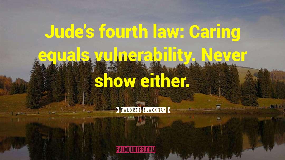 Malorie Blackman Quotes: Jude's fourth law: Caring equals