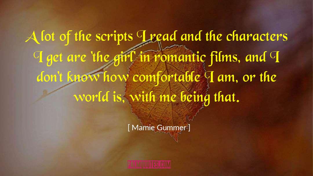 Mamie Gummer Quotes: A lot of the scripts