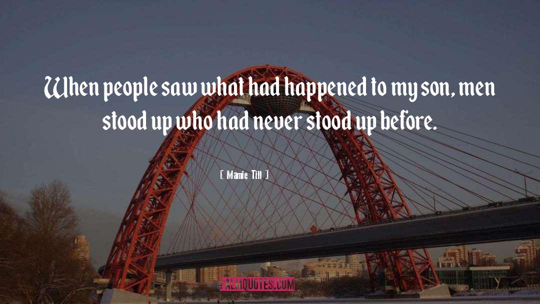Mamie Till Quotes: When people saw what had