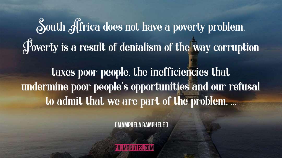 Mamphela Ramphele Quotes: South Africa does not have