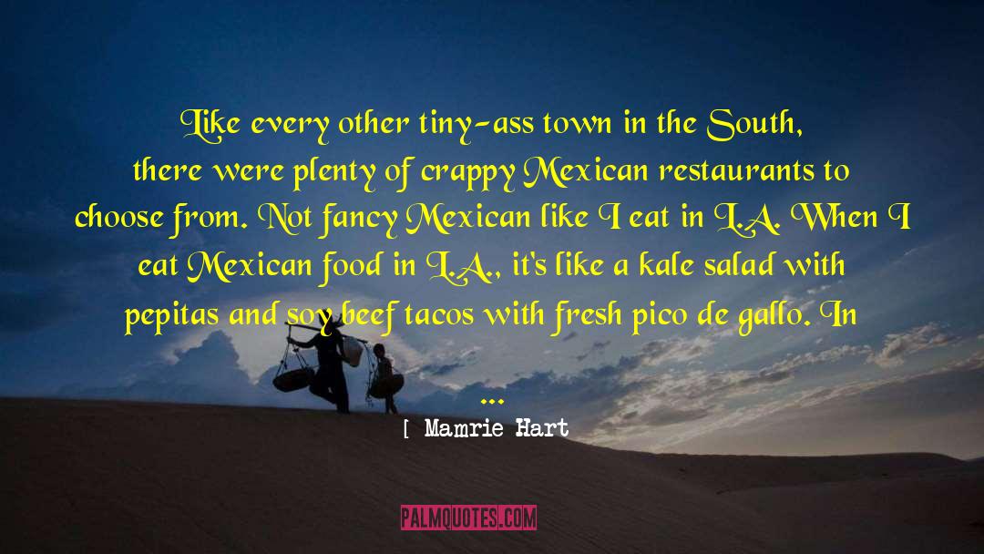 Mamrie Hart Quotes: Like every other tiny-ass town