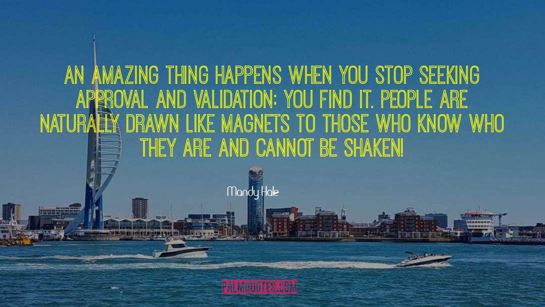 Mandy Hale Quotes: An amazing thing happens when