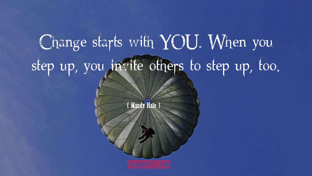 Mandy Hale Quotes: Change starts with YOU. When