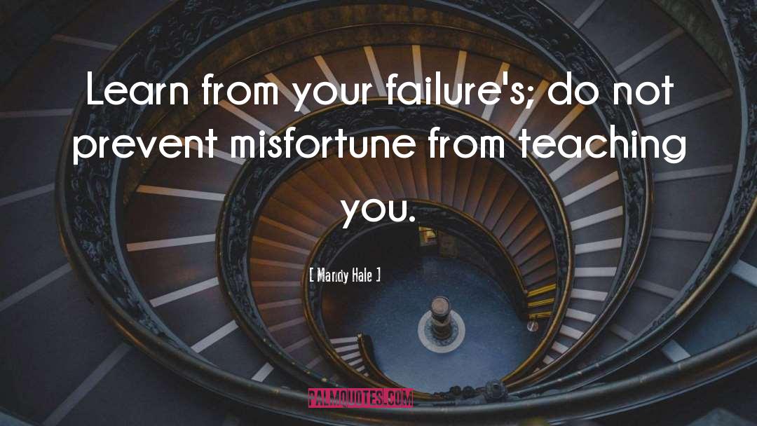 Mandy Hale Quotes: Learn from your failure's; do