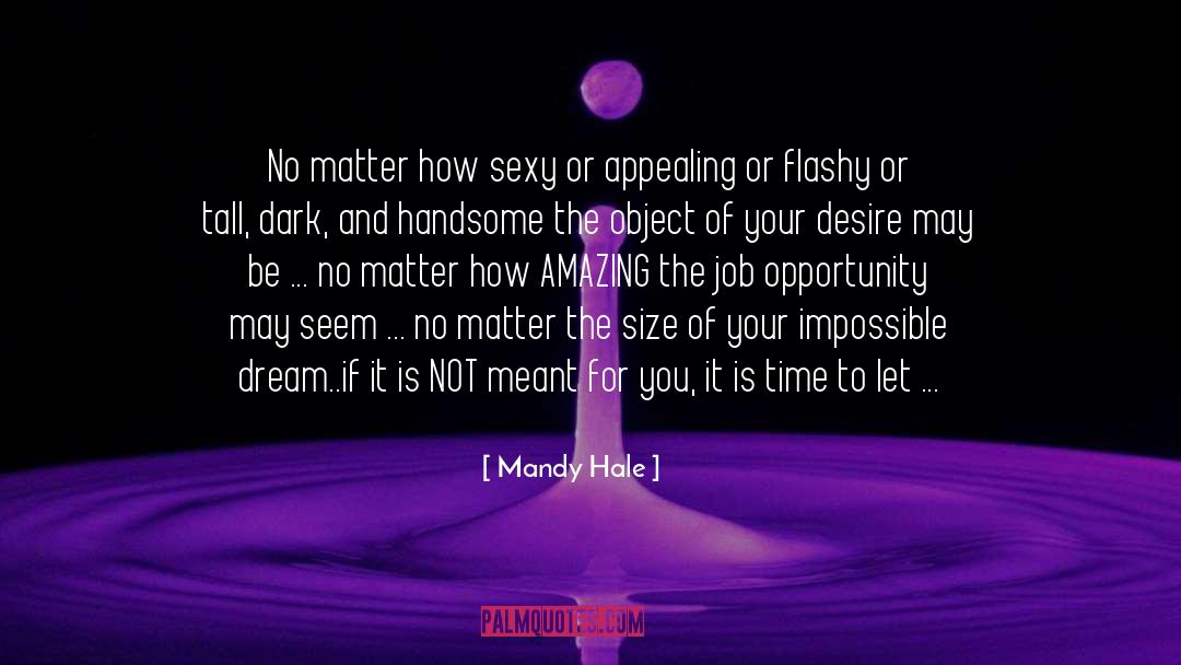 Mandy Hale Quotes: No matter how sexy or