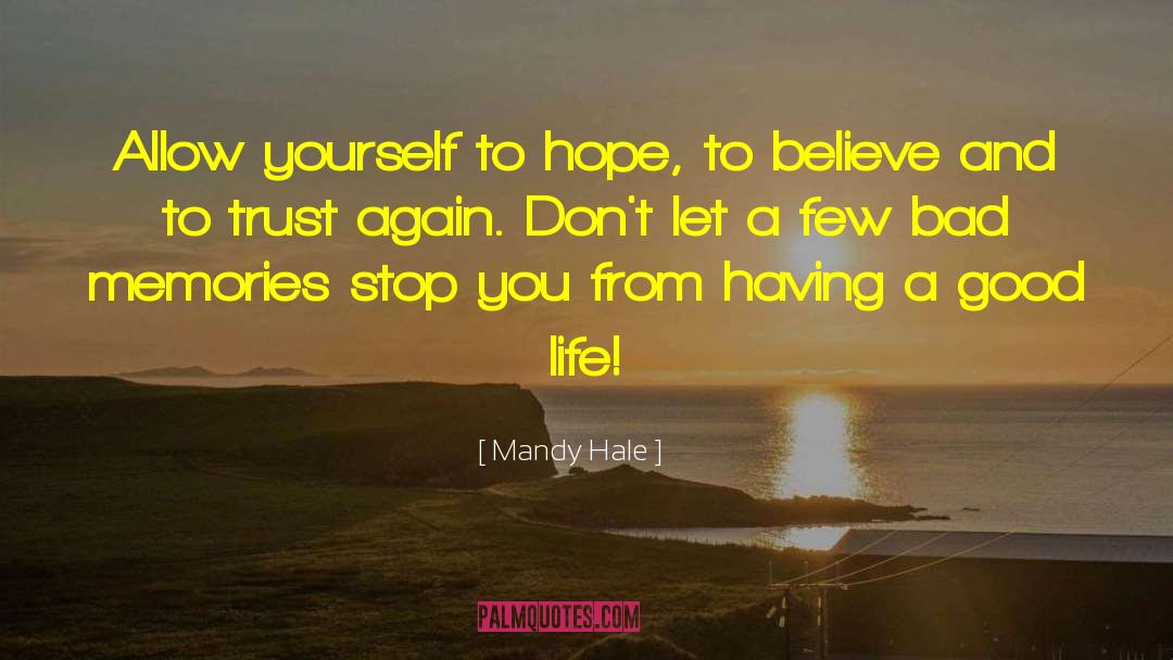 Mandy Hale Quotes: Allow yourself to hope, to