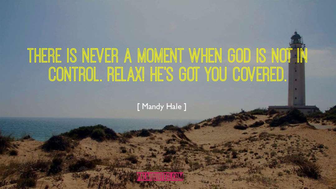 Mandy Hale Quotes: There is never a moment