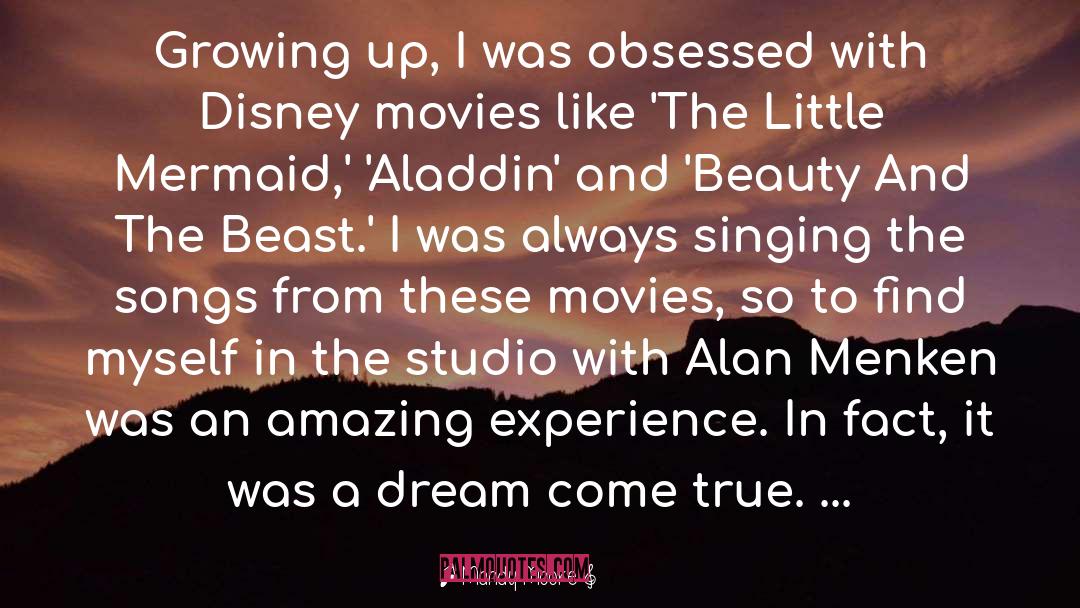 Mandy Moore Quotes: Growing up, I was obsessed