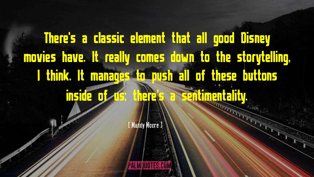 Mandy Moore Quotes: There's a classic element that