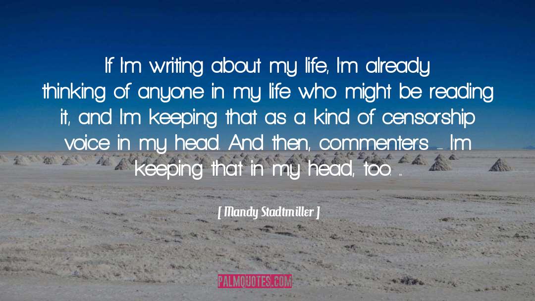 Mandy Stadtmiller Quotes: If I'm writing about my