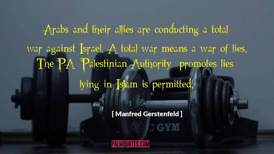 Manfred Gerstenfeld Quotes: Arabs and their allies are