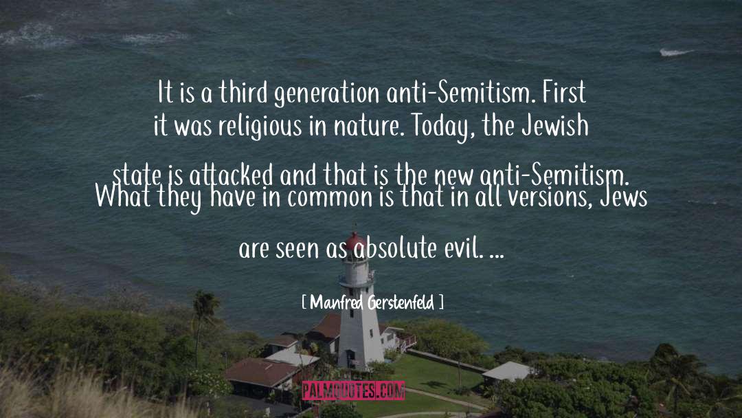 Manfred Gerstenfeld Quotes: It is a third generation