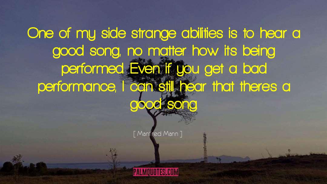 Manfred Mann Quotes: One of my side strange