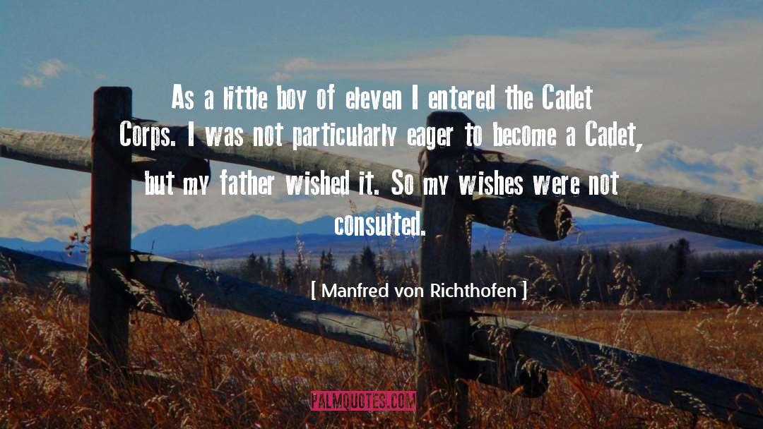 Manfred Von Richthofen Quotes: As a little boy of