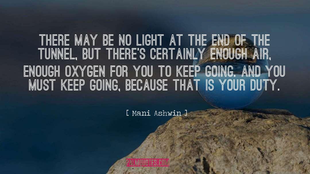 Mani Ashwin Quotes: There may be no light