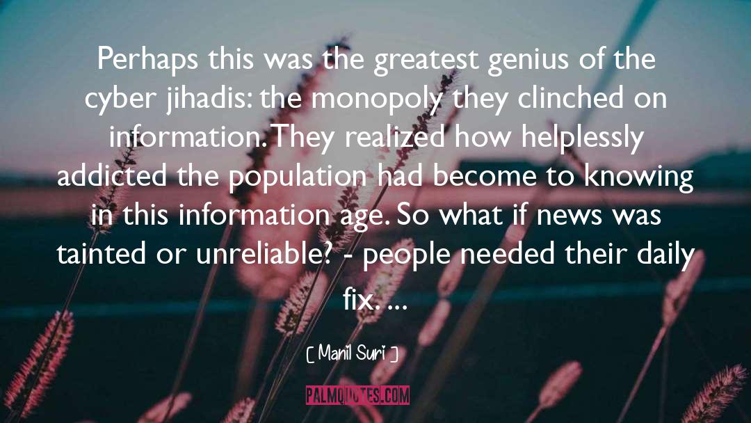 Manil Suri Quotes: Perhaps this was the greatest