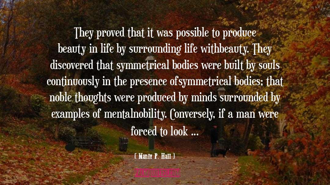 Manly P. Hall Quotes: They proved that it was