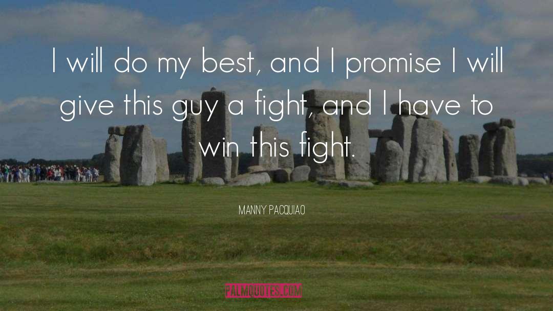 Manny Pacquiao Quotes: I will do my best,