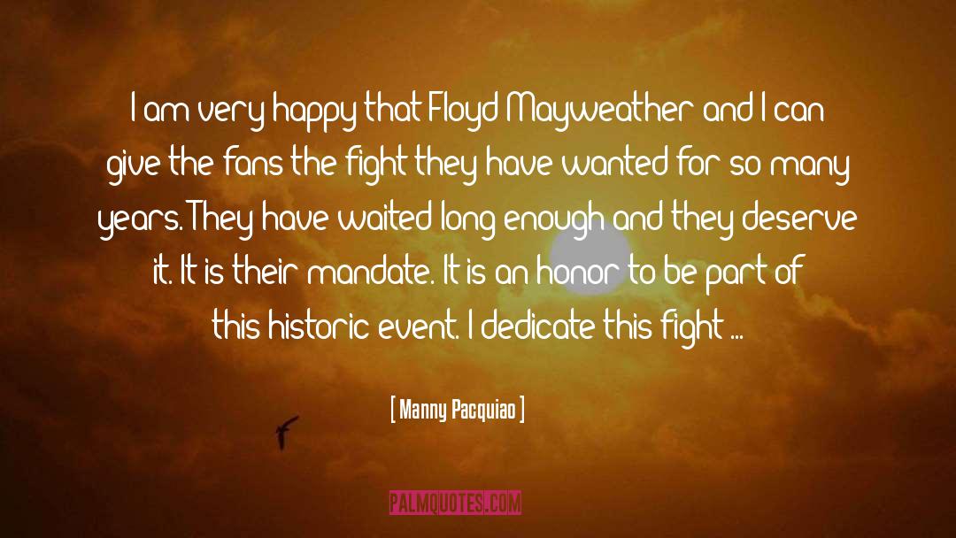 Manny Pacquiao Quotes: I am very happy that