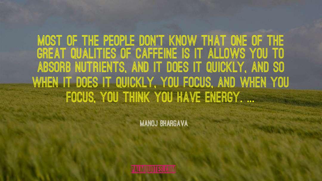 Manoj Bhargava Quotes: Most of the people don't