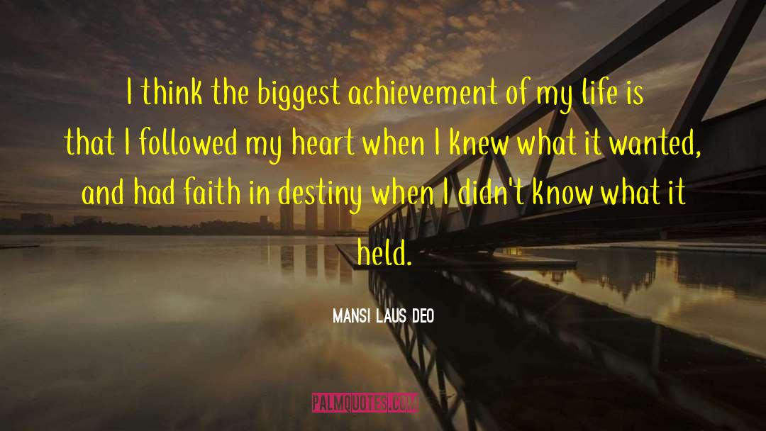 Mansi Laus Deo Quotes: I think the biggest achievement