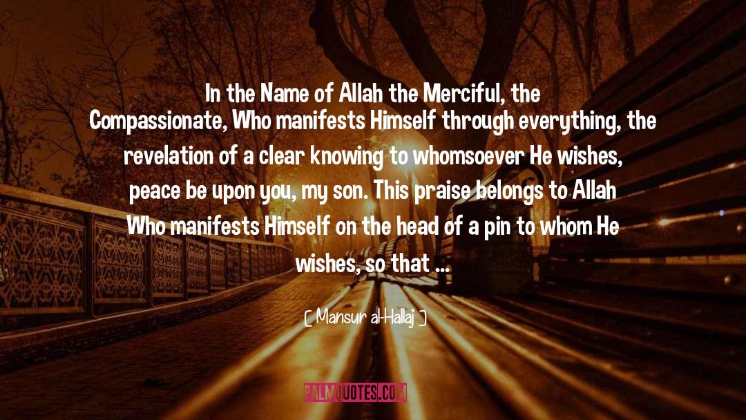 Mansur Al-Hallaj Quotes: In the Name of Allah