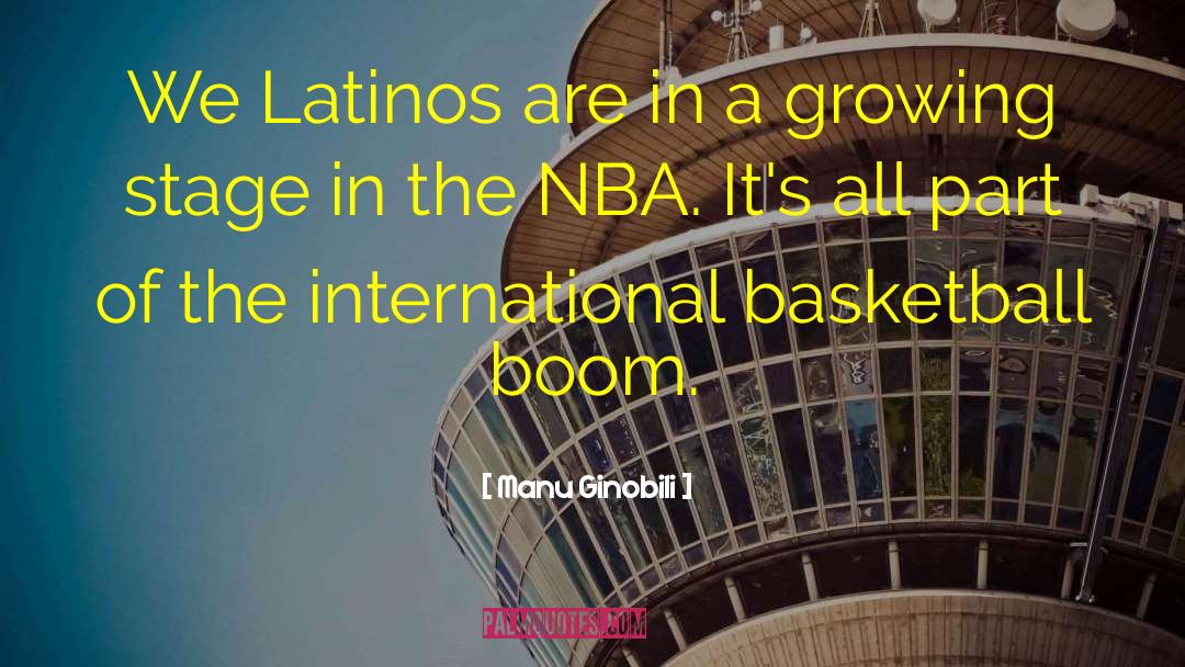 Manu Ginobili Quotes: We Latinos are in a