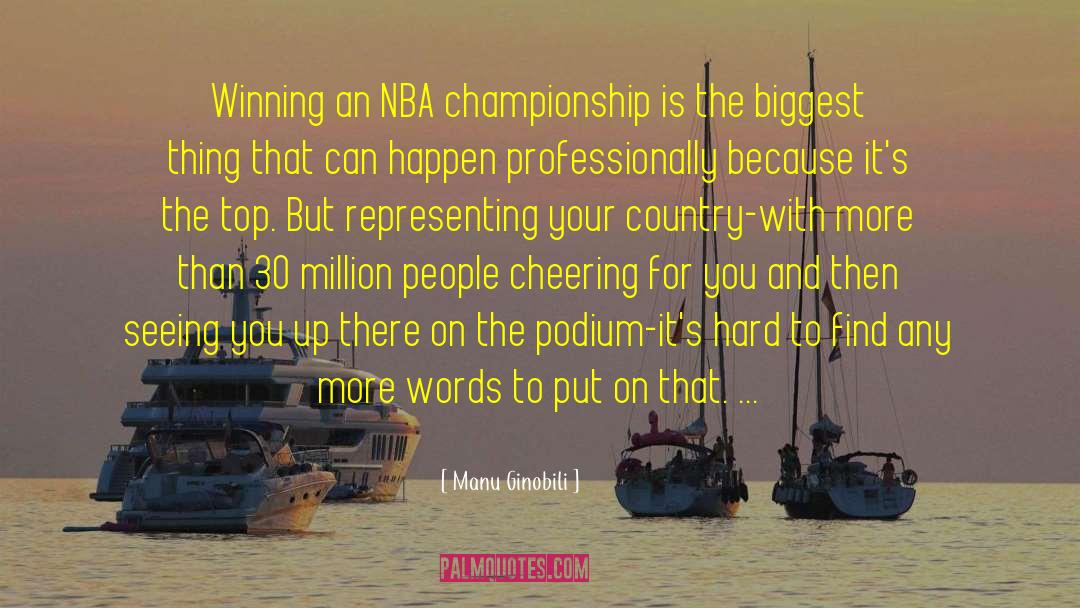 Manu Ginobili Quotes: Winning an NBA championship is