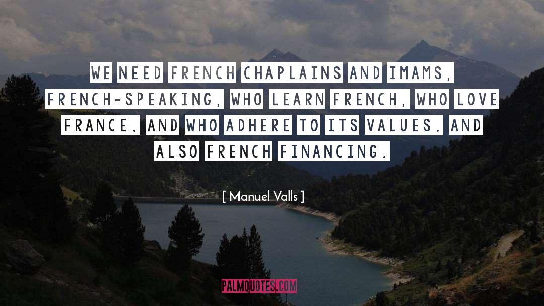 Manuel Valls Quotes: We need French chaplains and