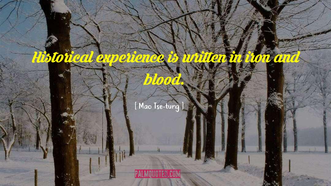 Mao Tse-tung Quotes: Historical experience is written in