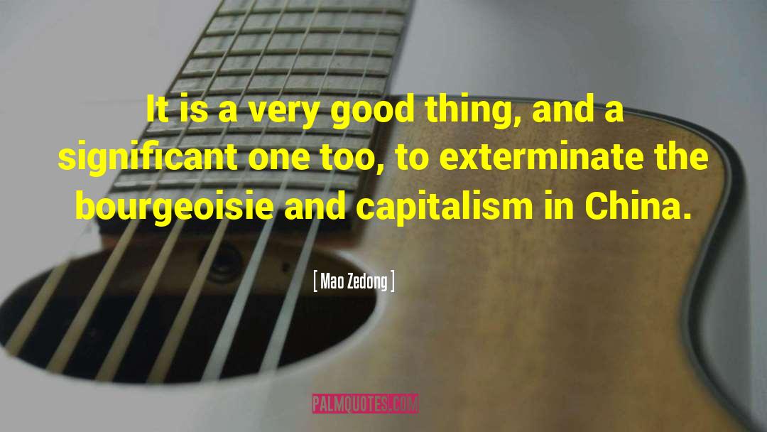Mao Zedong Quotes: It is a very good