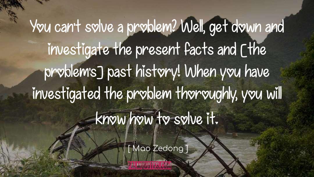 Mao Zedong Quotes: You can't solve a problem?