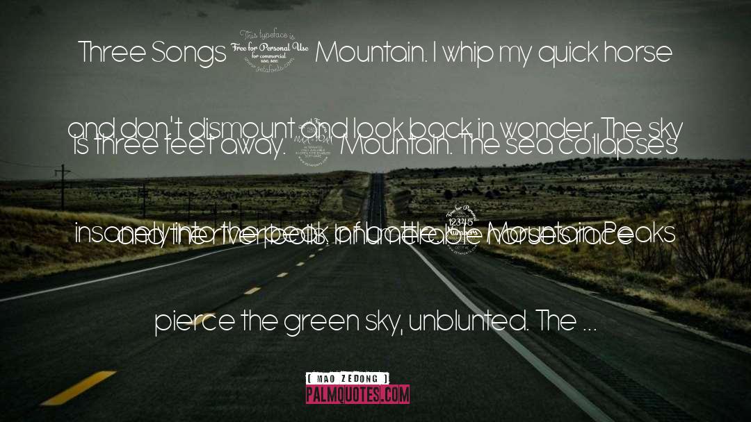 Mao Zedong Quotes: Three Songs 1 Mountain. I