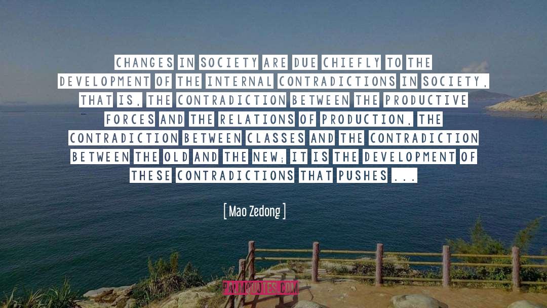 Mao Zedong Quotes: Changes in society are due