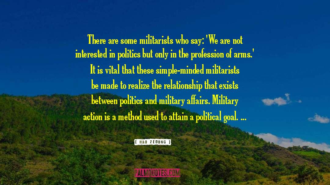 Mao Zedong Quotes: There are some militarists who
