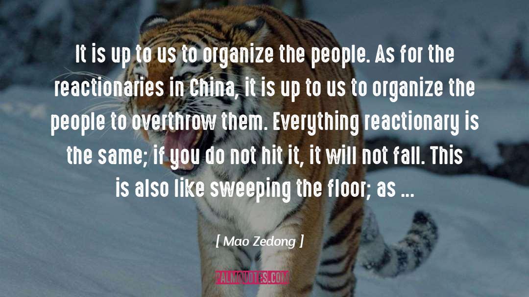 Mao Zedong Quotes: It is up to us