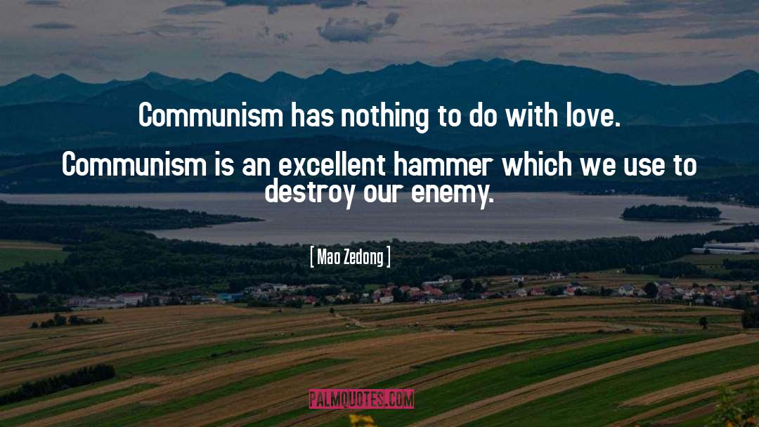 Mao Zedong Quotes: Communism has nothing to do