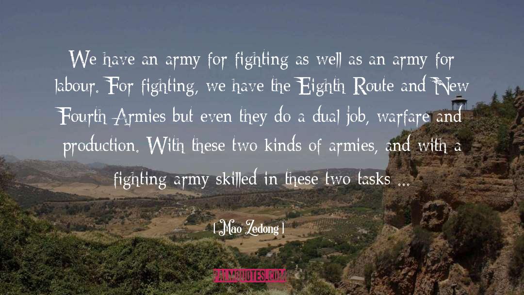 Mao Zedong Quotes: We have an army for